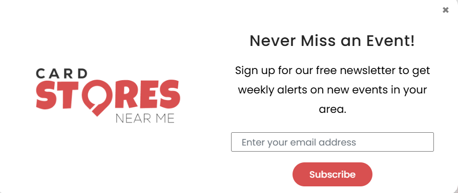 Never Miss a Card Show or Store Event – Subscribe to Our Newsletter