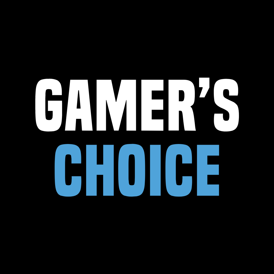 GAMER'S CHOICE